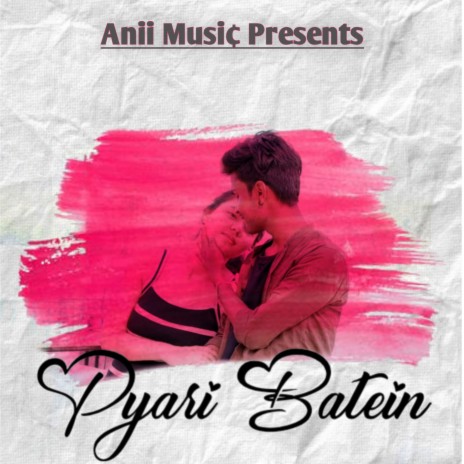 Pyari Baatein | Boomplay Music