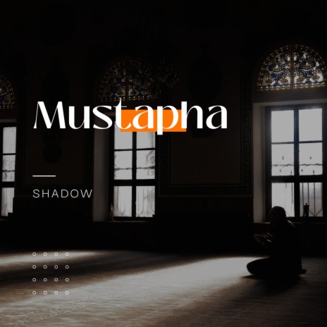 Mustapha | Boomplay Music