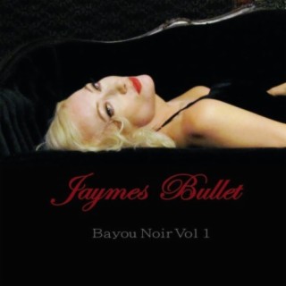 Bayou Noir, Vol. 1