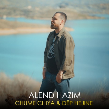 Chume Chiya & Dêp Hejine | Boomplay Music