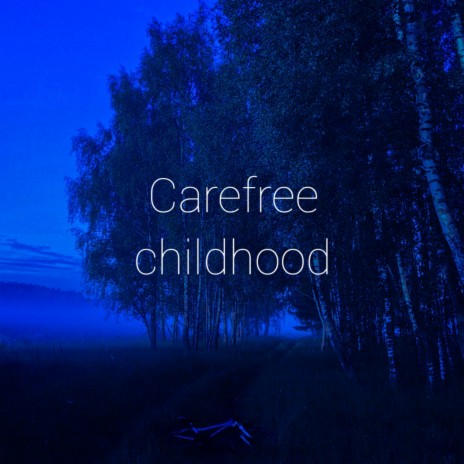 Carefree childhood ft. Ghoste! | Boomplay Music