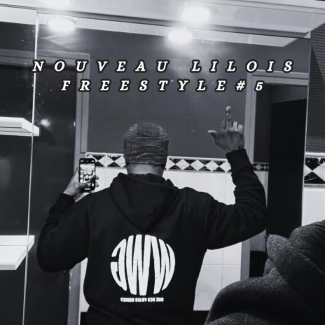 NOUVEAU LILLOIS FREESTYLE #5 | Boomplay Music
