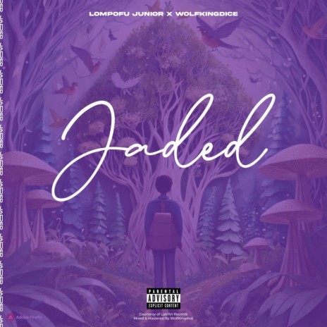 JADED ft. Lompofu Junior | Boomplay Music