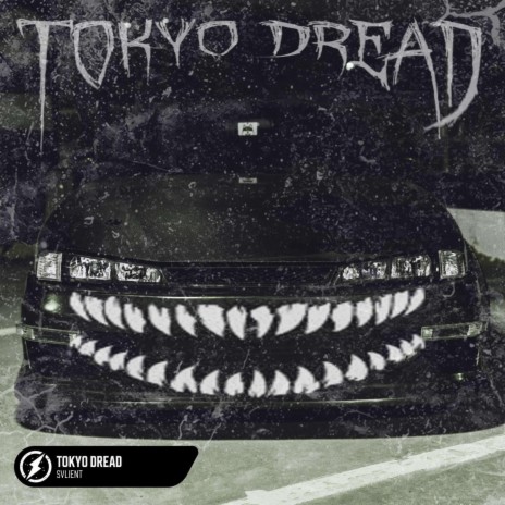 TOKYO DREAD | Boomplay Music