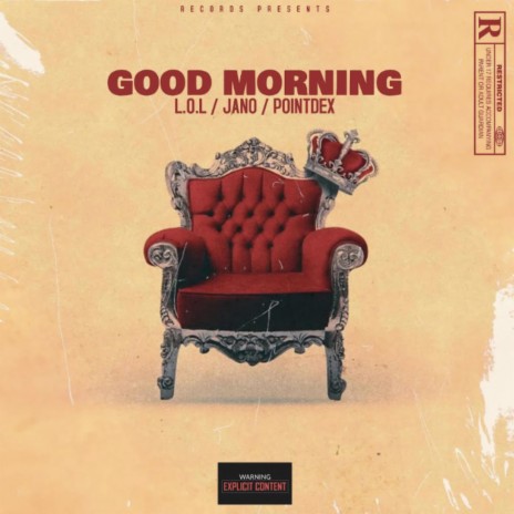 GOOD MORNING | Boomplay Music