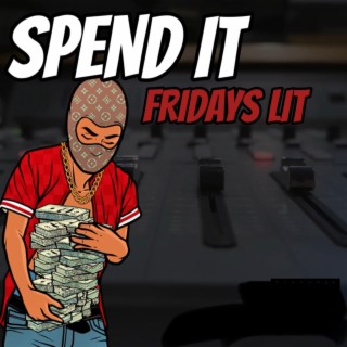 Spend it