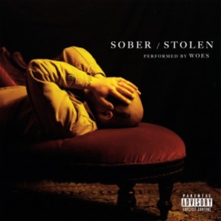 SOBER / STOLEN