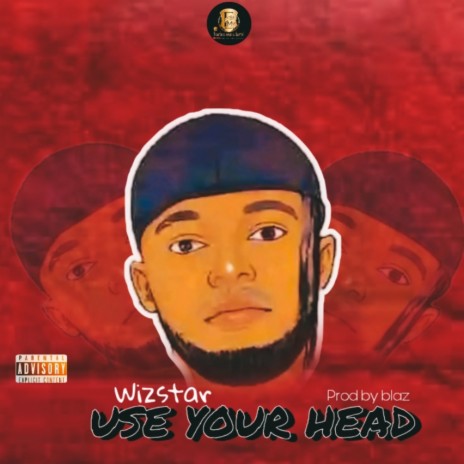Use your head | Boomplay Music