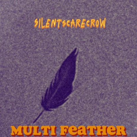 Multi Feather | Boomplay Music