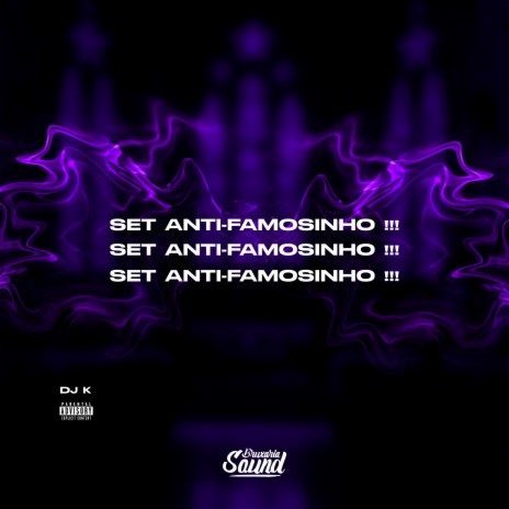 Set Anti-Famosinho!!! | Boomplay Music