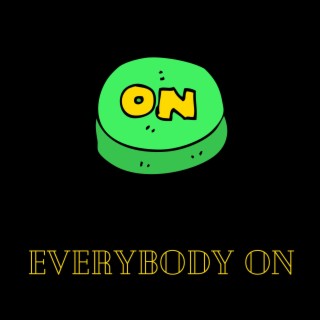 Everybody On lyrics | Boomplay Music