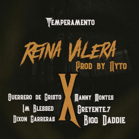Reina Valera (feat. Manny Montes, Dixon Carreras, Guerrero de Cristo, I'm Blessed, Creyente.7 & Bigg Daddy)