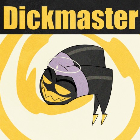 Dickmaster | Boomplay Music