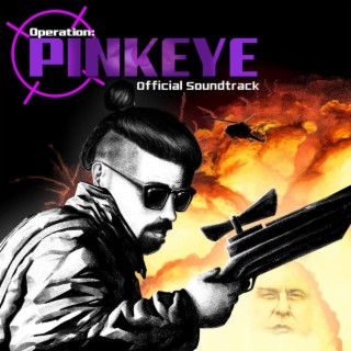 Operation Pinkeye (Original Game Soundtrack)