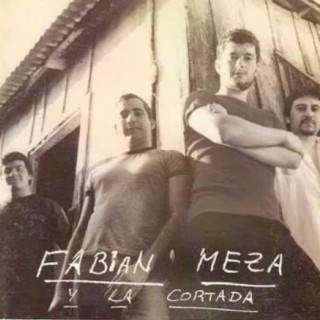 Fabian Meza y La Cortada