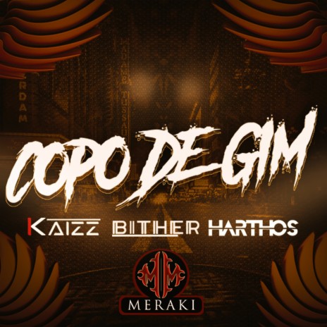 Copo de Gin ft. Harthos & Bither | Boomplay Music