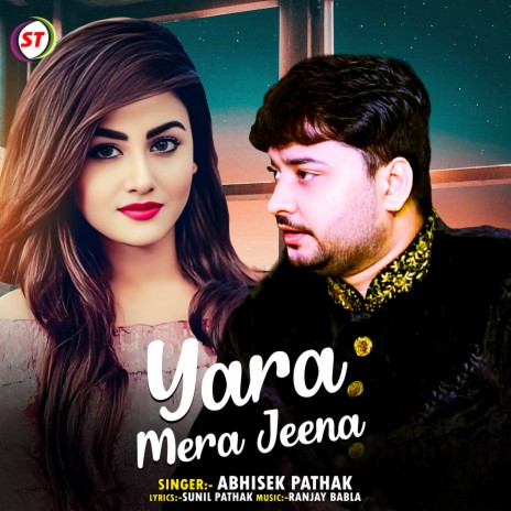 Yara Mera Jeena | Boomplay Music