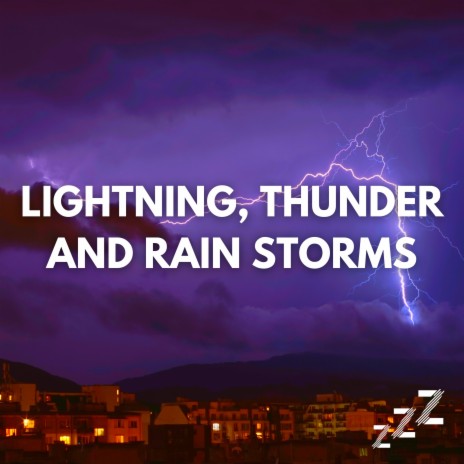 Just Thunder And Rain For Sleeping (Loopable, No Fade) ft. Relaxing Sounds of Nature & Lightning, Thunder and Rain Storms