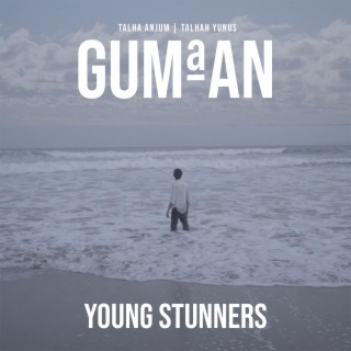 Gumaan ft. Talha Anjum & Talhah Yunus lyrics | Boomplay Music