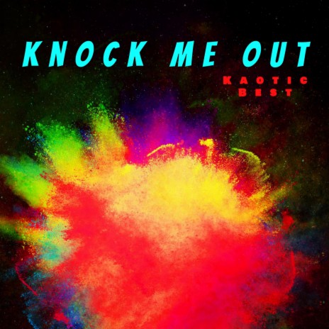 Knock Me Out | Boomplay Music