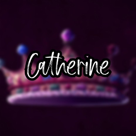 Catherine | Boomplay Music