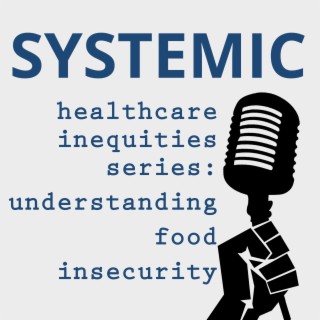Healthcare Inequity Series: Understanding Food Insecurity