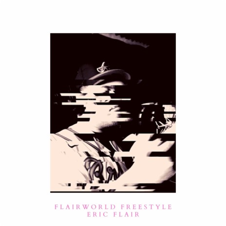 FLAIRWORLD FREESTYLE | Boomplay Music