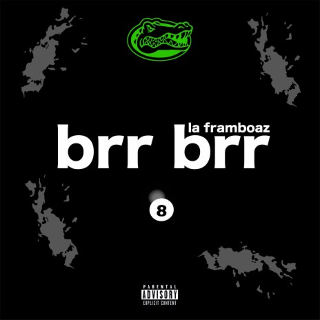 Brr Brr 8 | Boomplay Music