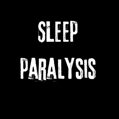 SLEEP PARALYSIS