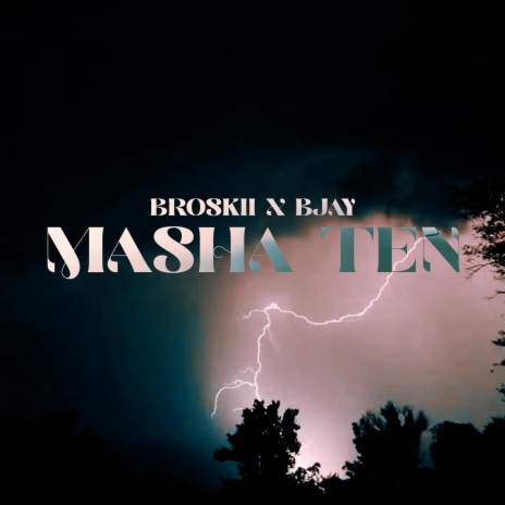 Masha Ten ft. B'Jay