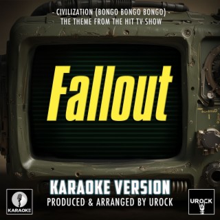 Civilization (Bongo Bongo Bongo) [From Fallout] (Karaoke Version)