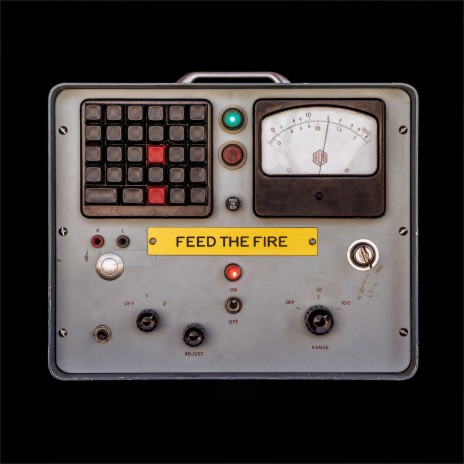 Feed The Fire | Boomplay Music