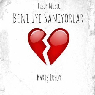 Beni İyi Sanıyorlar