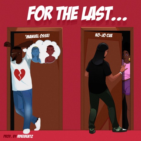 For The Last (feat. Ko-Jo Cue) | Boomplay Music