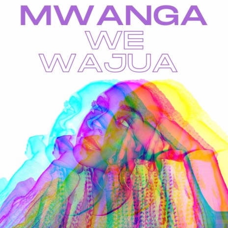 Mwanga We Wajua | Boomplay Music
