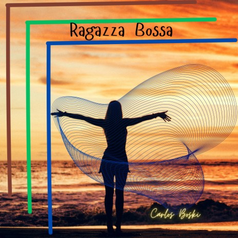 Ragazza Bossa | Boomplay Music