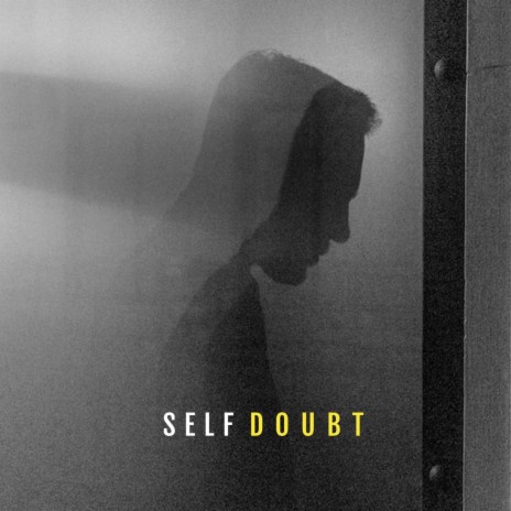 Self Doubt | Boomplay Music