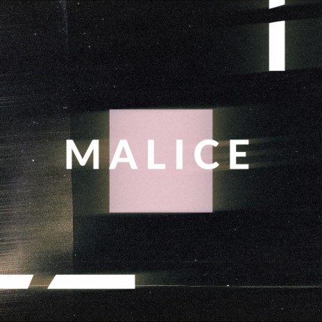 Malice | Boomplay Music