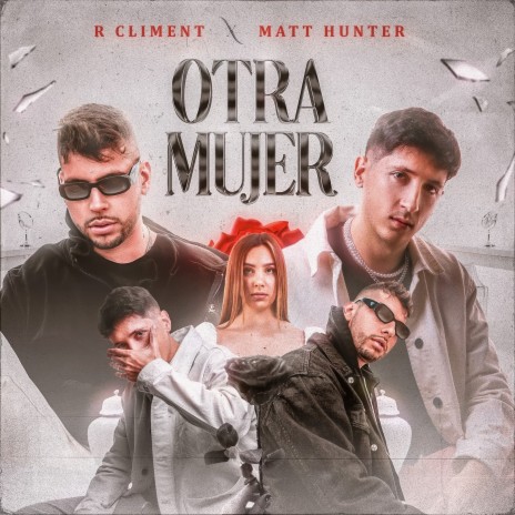 Otra Mujer ft. Matt Hunter | Boomplay Music