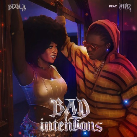 Bad Intentions ft. Minz | Boomplay Music