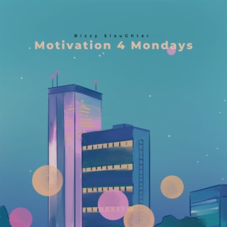 Motivation 4 Mondays