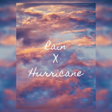 Rain Hurricane | Boomplay Music