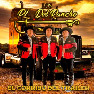 El Corrido del Trailer (Los PL)