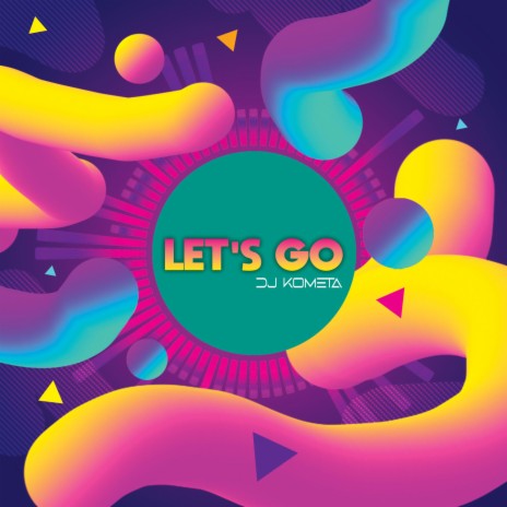 Let's Go | Boomplay Music