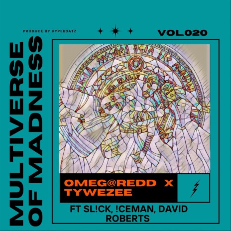 Multiverse of Madness ft. Omeg@ Redd, Sl!ck, !ceman & David Roberts
