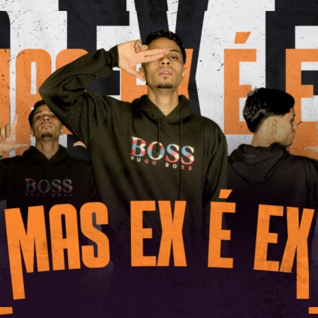 Mas Ex é Ex | Boomplay Music