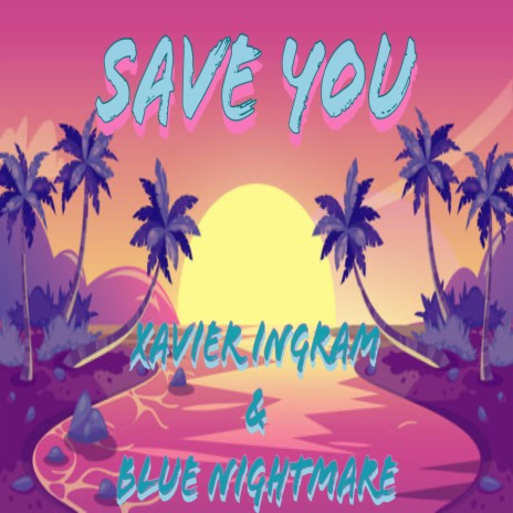 Save You ft. Blue Nightmare | Boomplay Music