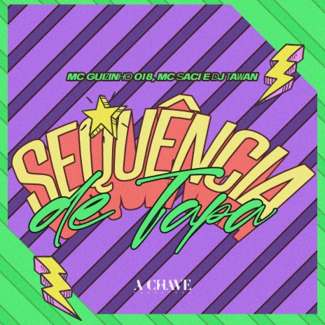 Sequência de Tapa ft. MC Saci & DJ Tawan | Boomplay Music