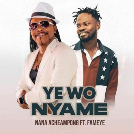 Yewo Nyame ft. Fameye