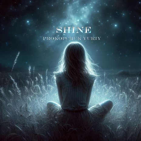 SHINE | Boomplay Music